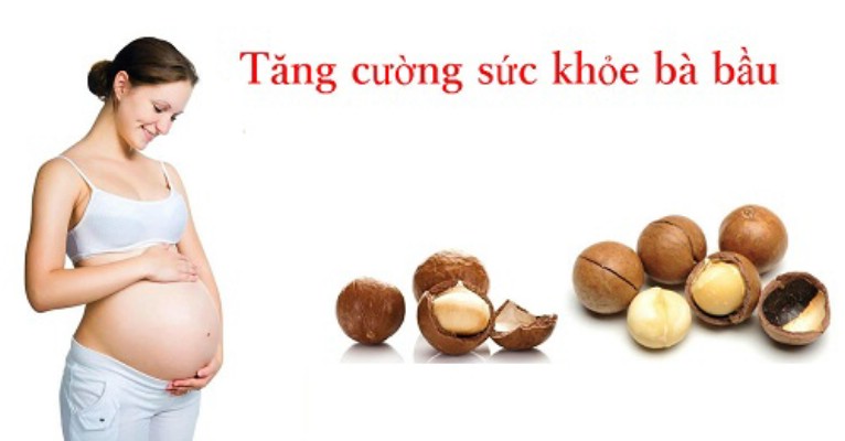 Hạt mắc-ca có tốt cho bà bầu hay không?